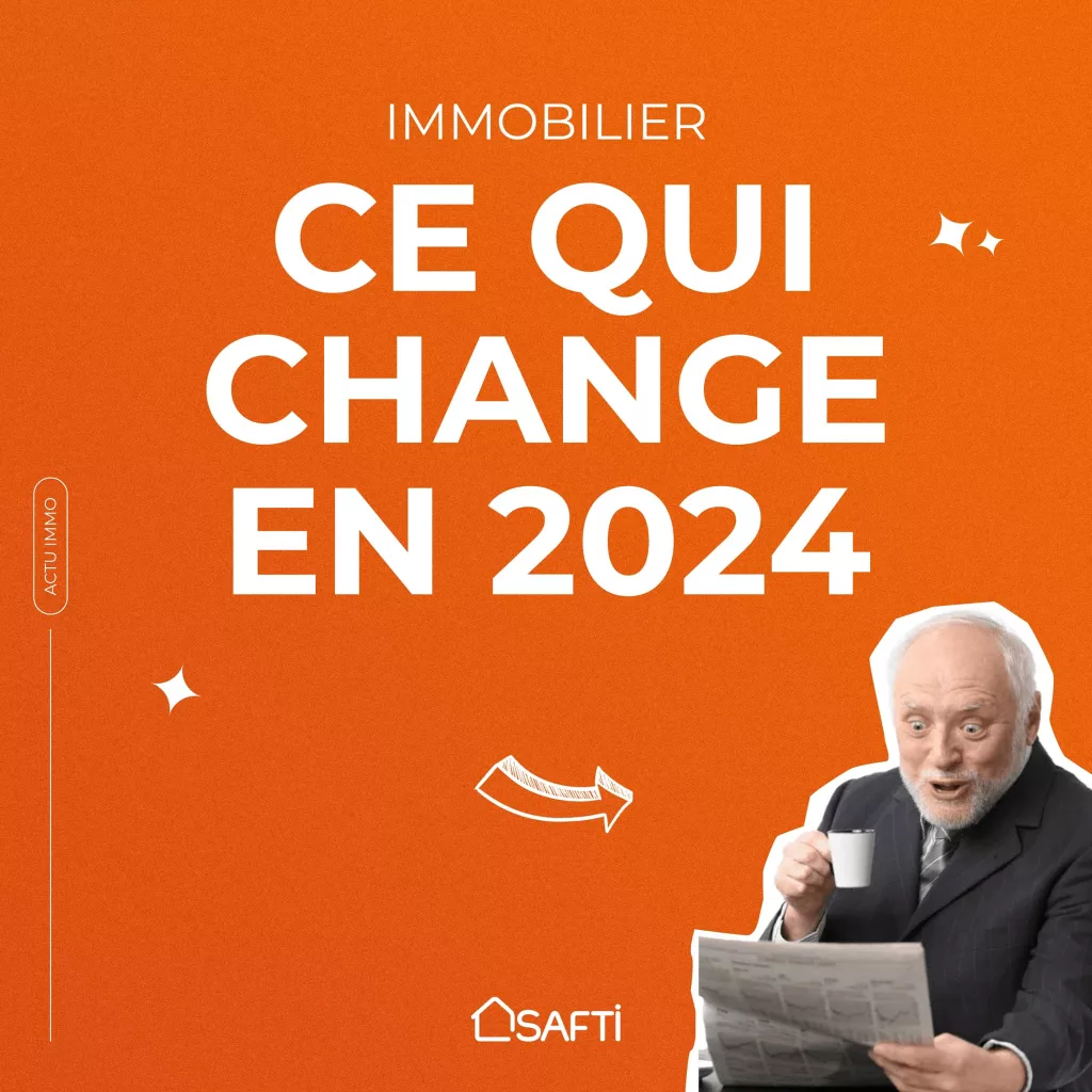 immobilier ce qui change en 2024